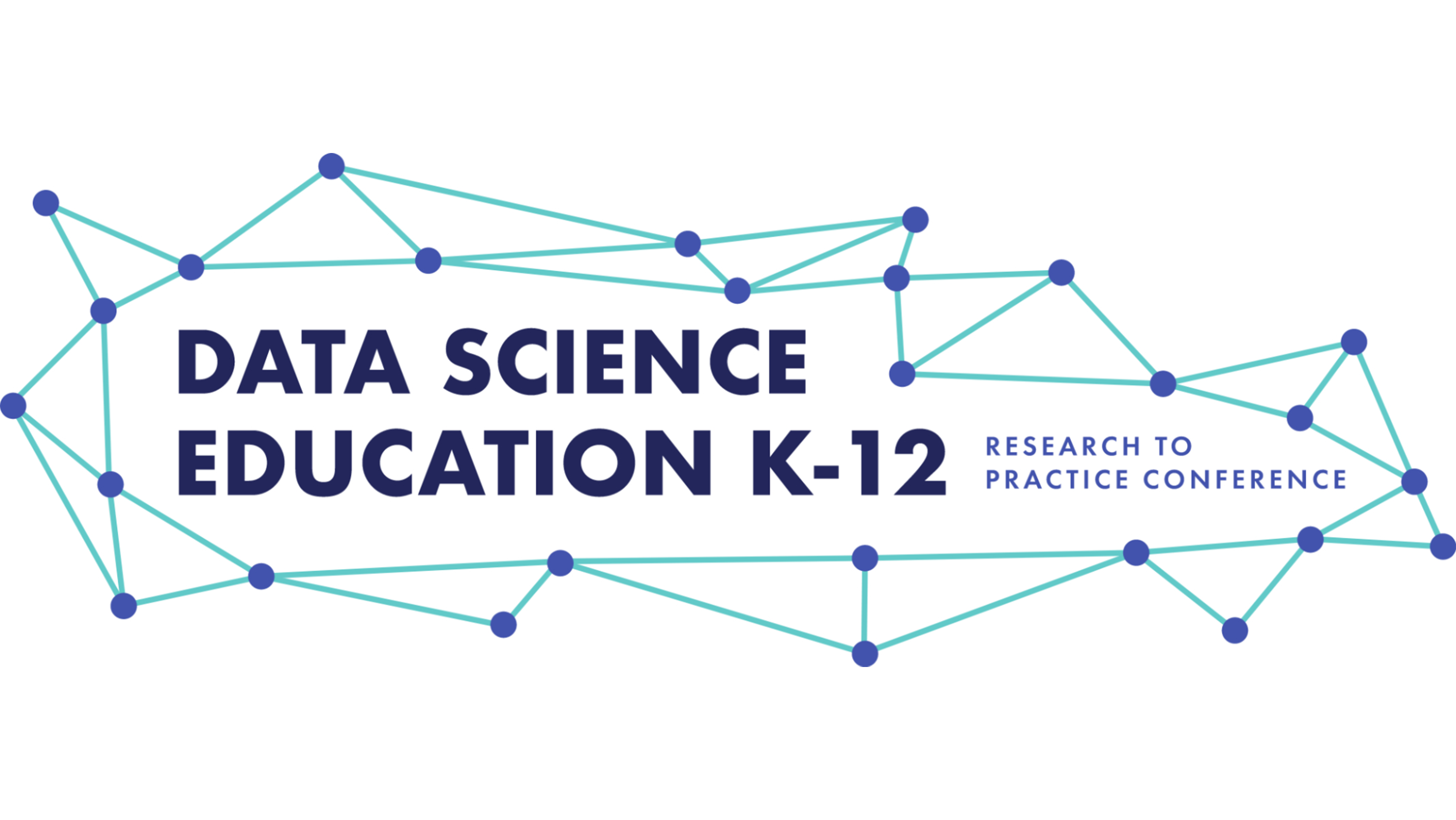 Data Science Education K-12 Conference Graphic